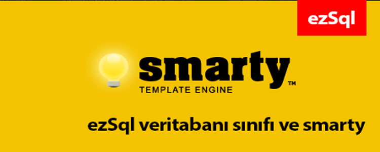 Smarty içerisinde ezSql sınıfı kullanımı