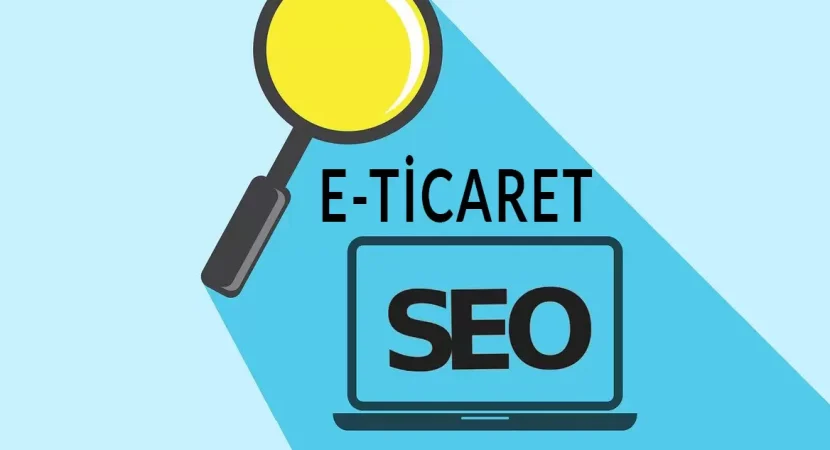E-Ticaret Siteleri İçin SEO İpuçları!